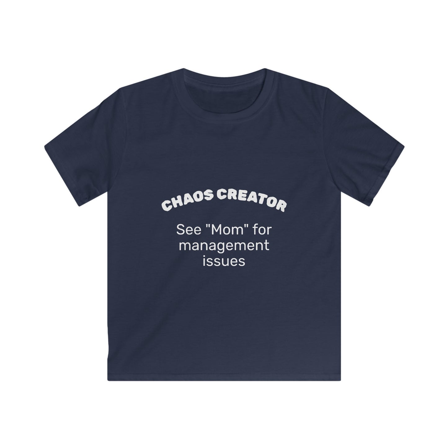 Funny 'Chaos Creator' Kids T-Shirt | See Mom for Management Issues Slogan Tee