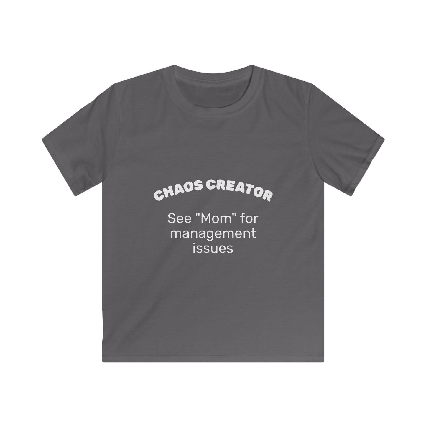 Funny 'Chaos Creator' Kids T-Shirt | See Mom for Management Issues Slogan Tee